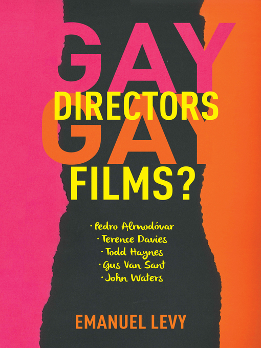 Title details for Gay Directors, Gay Films? by Emanuel Levy - Available